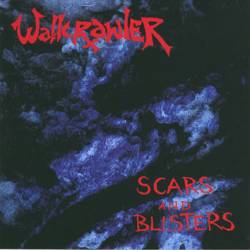 Wallcrawler : Scars and Blisters